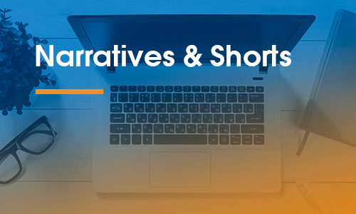 Narratives & Shorts